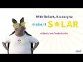 Reliant | Make It Solar