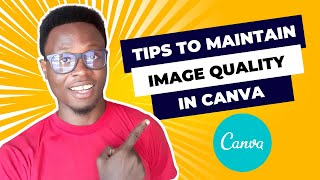 How to Maintain Image Quality in Canva - African Geek