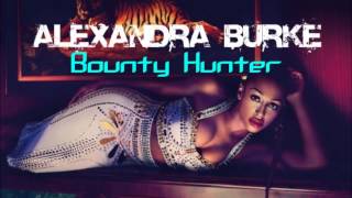 Alexandra Burke - Bounty Hunter (Audio)