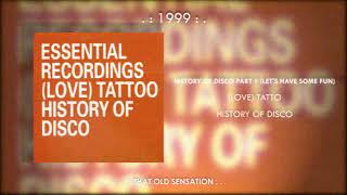 [Love] Tattoo - History Of Disco Part 1 (Let's Have Some Fun)