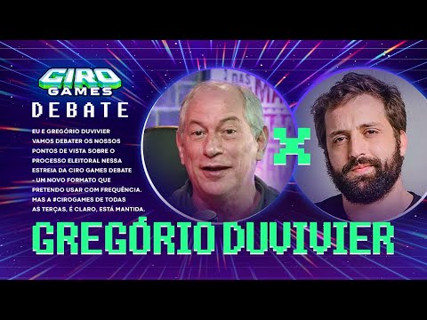 CIRO GAMES DEBATE #1 - com Gregório Duvivier | 20/05/2022