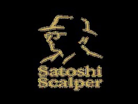 Video Satoshi Scalper