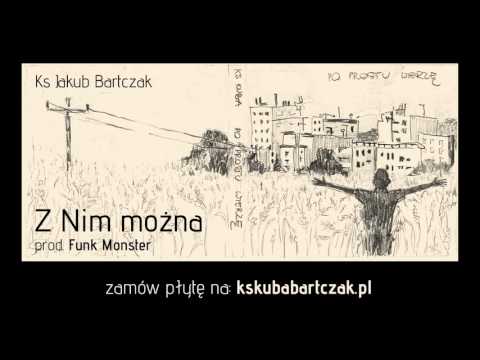ks. Jakub bartczak - Z nim mozna prod. Funk Monster