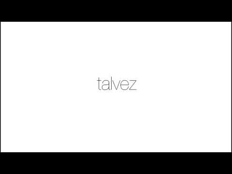 Video thumbnail for Talvez