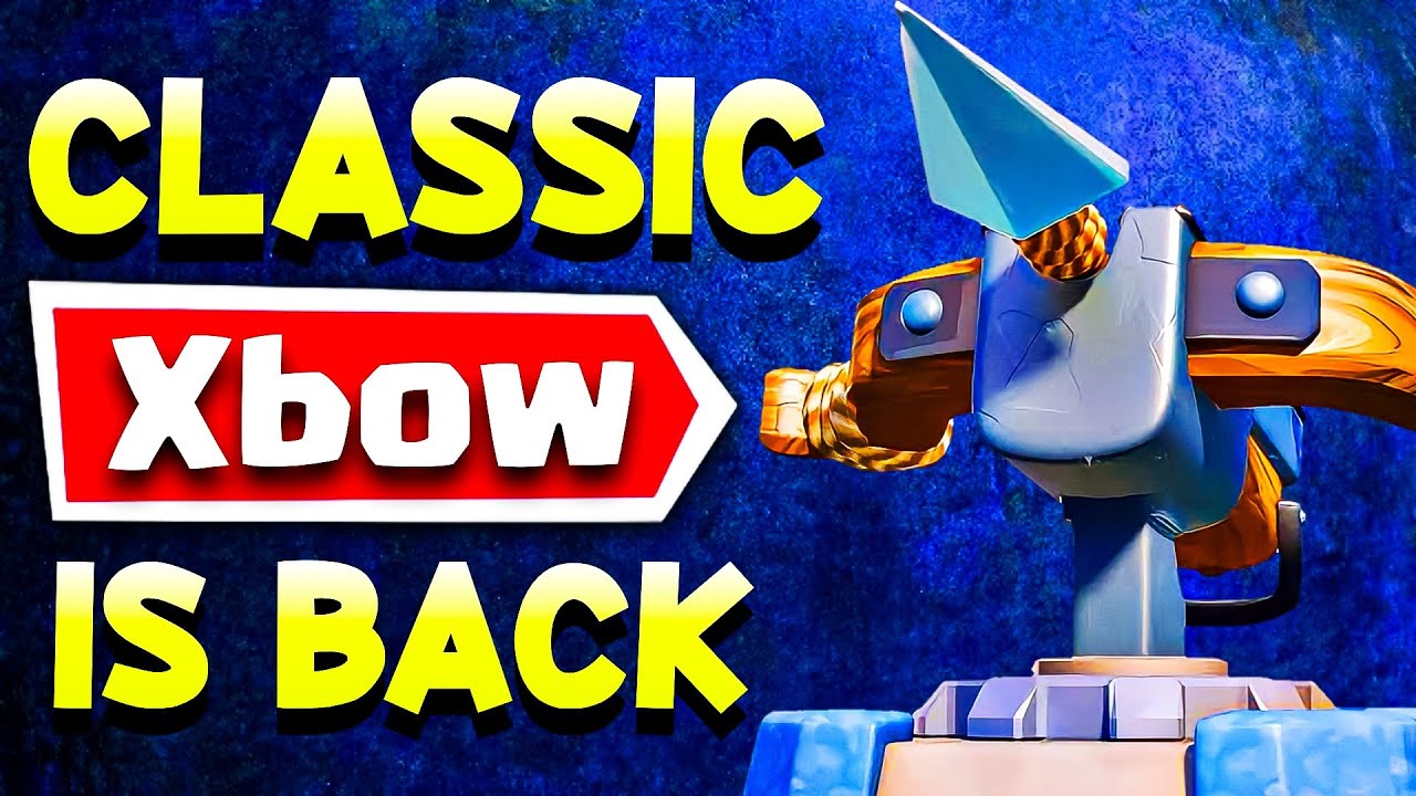 Classic 3.0 Xbow RETURNS to Clash Royale!