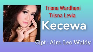 Download lagu Trisna Wardhani/Trisna Levia - Kecewa (Dangdut Lawas) mp3 Download lagu Trisna Wardhani/Trisna Levia - Kecewa (Dangdut Lawas) mp3