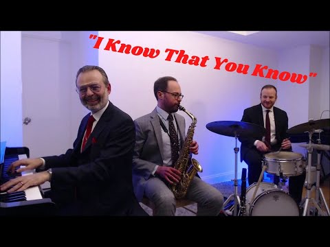 Swinging away with "I Know That You Know" by Vincent Youmans