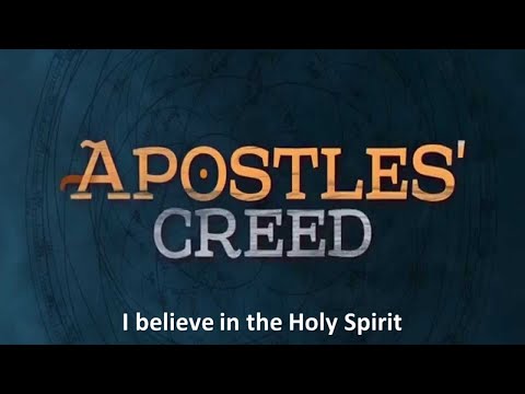 20200830 AM - Apostles Creed - I believe in the Holy Spirit