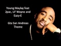 Young Maylay feat 2pac, Lil' Wayne and Eazy-E ...