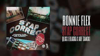 Ronnie Flex - Stap Correct (ft. Qlas &amp; Blacka, ADF Samski)