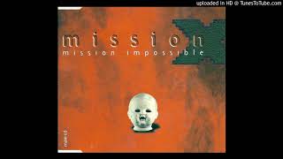 MISSION IMPOSSIBLE / MISSION X