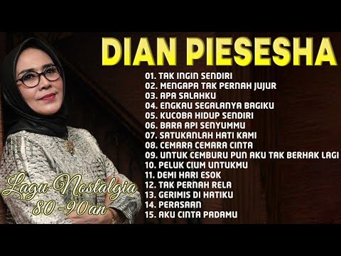 Dian Piesesha – 15 Lagu Legendaris Sepanjang Masa