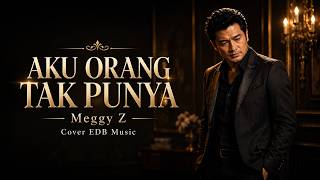 Download lagu AKU ORANG TAK PUNYA π Lagu Patah Hati Paling Sedih - Cover Meggy Z LIRIK mp3 Download lagu AKU ORANG TAK PUNYA π Lagu Patah Hati Paling Sedih - Cover Meggy Z LIRIK mp3