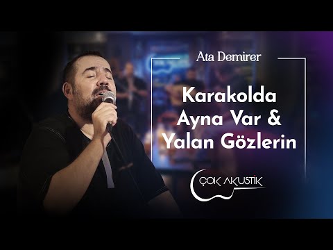Ata Demirer - Karakolda Ayna Var & Yalan Gözlerin