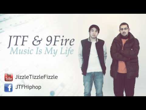 JTF & 9Fire - Music Is My Life