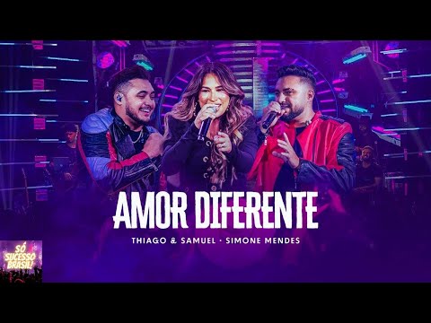 Thiago e Samuel, Simone Mendes - Amor Diferente (Áudio) (Letra na descrição)