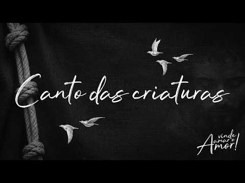 Canto Das Criaturas - Comunidade Católica Shalom