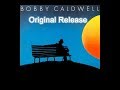 Can't Say Goodbye original - Bobby Caldwell