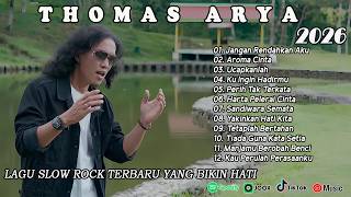 Download lagu LAGU THOMAS ARYA TERBARU 2026 - LAGU SLOW ROCK TERPOPULER 2026 ENAK DIDENGAR mp3