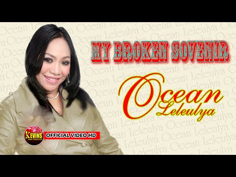 MY BROKEN SOVENIR  - OCEAN LELEULYA - KEVINS MUSIC PRODUCTION ( OFFICIAL MUSIC VIDEO )