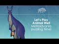 Let's Play Animal Well - Metroidvania puzzler