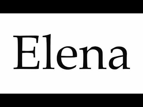 How to Pronounce Elena