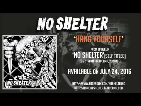 NO SHELTER - HANG YOURSELF (OFFICIAL TRACK)