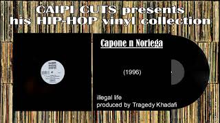 Capone n Noriega - illegal life (1996)