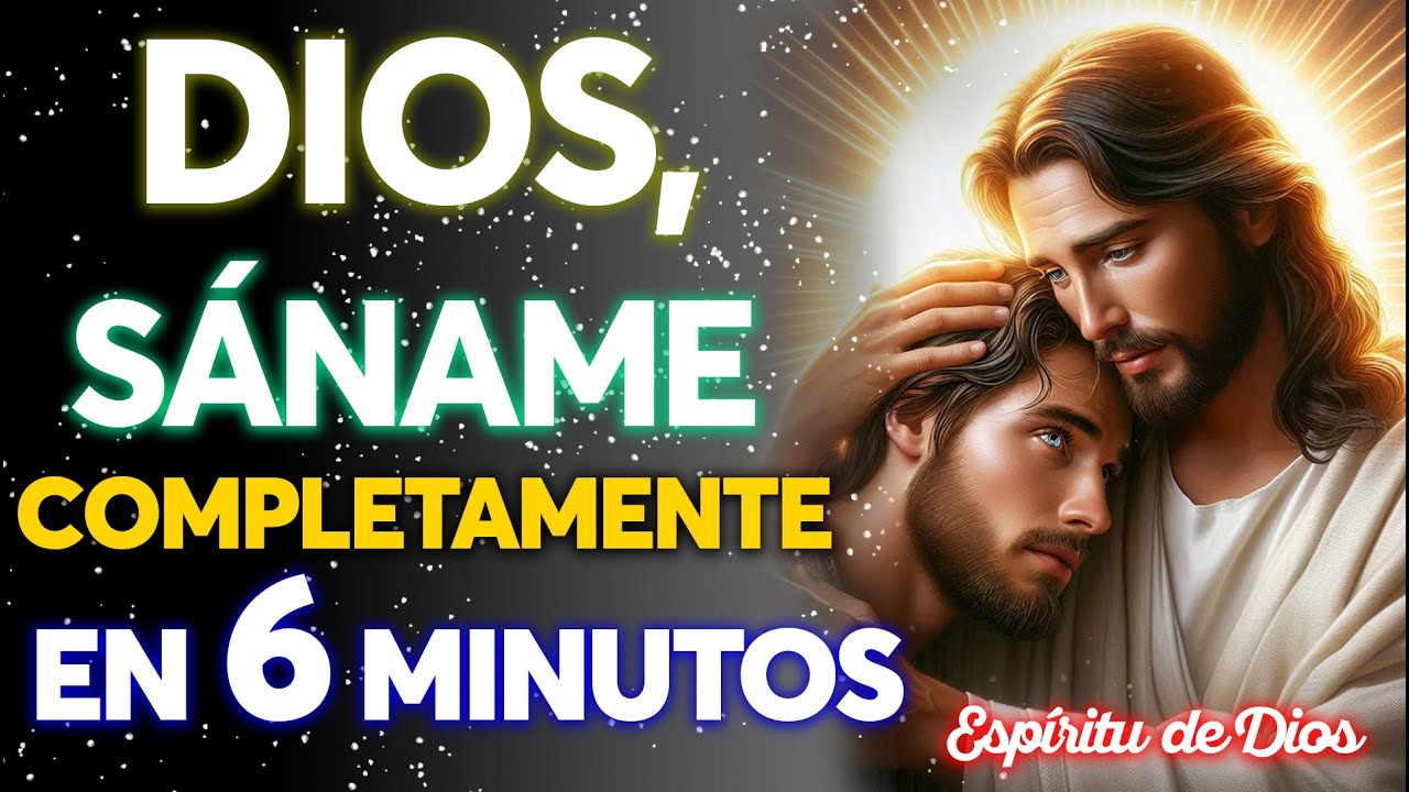 Dios, sáname completamente en el nombre de Jesús en solo 6 minutos ✨ Oración milagrosa de sanación