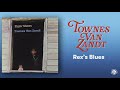 Townes Van Zandt - Rex's Blues (Official Audio)