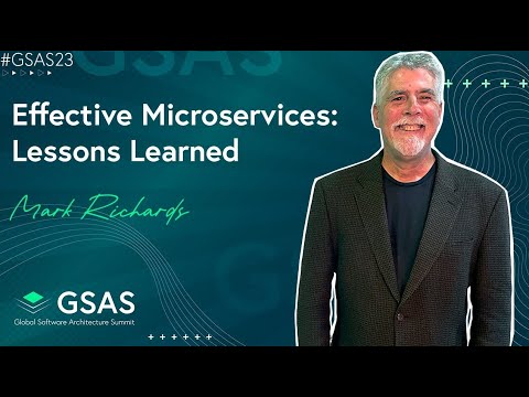 Effective Microservices Lessons Learned   Mark Richards   #GSAS23
