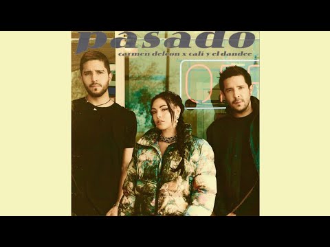 Carmen Deleon , Cali Y El Dandee - Pasado