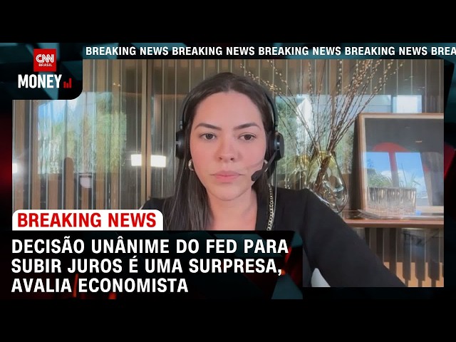 Decisão unânime do Fed para subir juros é uma surpresa, avalia economista | MONEY NEWS