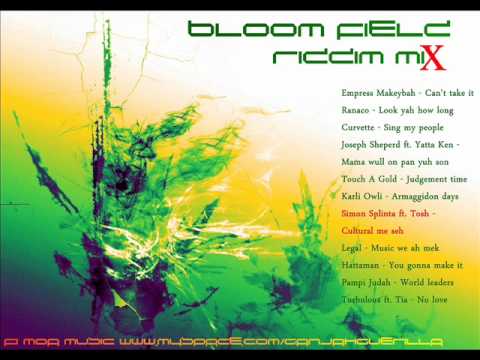Bloom Field Riddim Mix [January 2012] [Cultural Production]