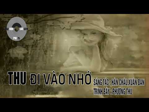 Thu đi vào nhớ - Phương Thu