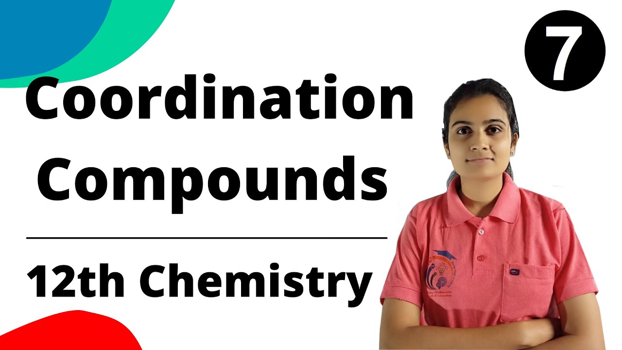 Coordination Compounds Class 12th Chemistry Part 7