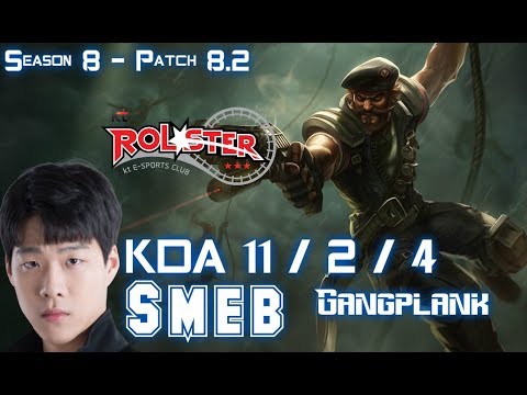 KT Smeb GANGPLANK vs CAMILLE Top - Patch 8.2 KR Ranked
