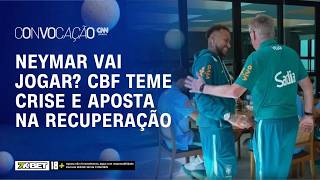 Vídeo: NEYMAR NA COPA? Bastidores indicam otimismo e CBF tenta evitar crise | Convocação CNN