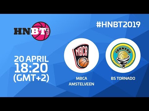 LIVE 🔴 - MBCA Amstelveen v BS Tornado - HNBT 2019