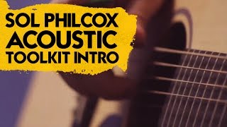 Sol Philcox - Acoustic Toolkit Intro