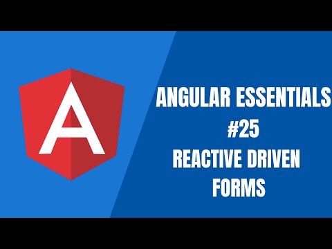 Angular Essentials #25 - Reactive Driven Forms