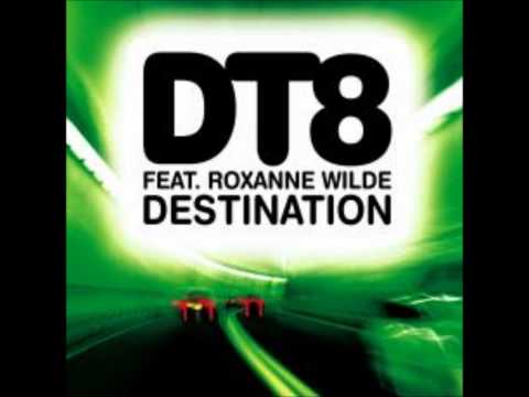 DT8 Feat. Roxanne Wilde ‎- Destination [BK Vocal Mix]