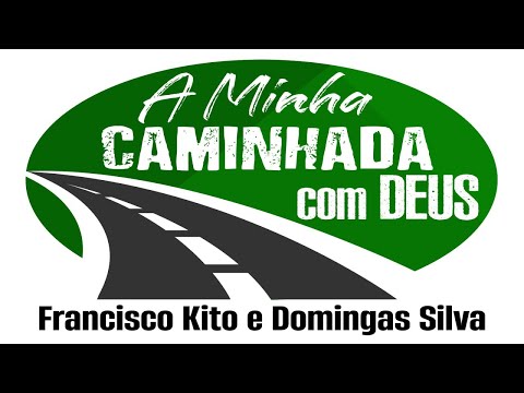 A Minha Caminhada Com Deus – Francisco Kito e Domingas Silva – Parte 1/2