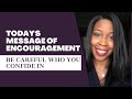 Be Careful Who You Confide In Woman Of God