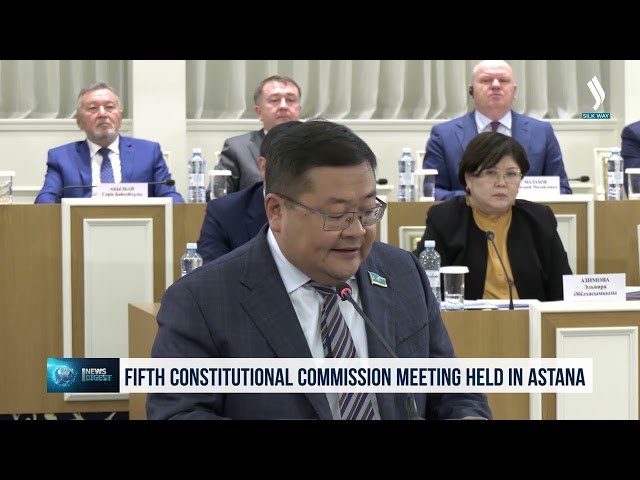 Astana’da Anayasa Komisyonu’nun 5. toplantısı gerçekleştirildi