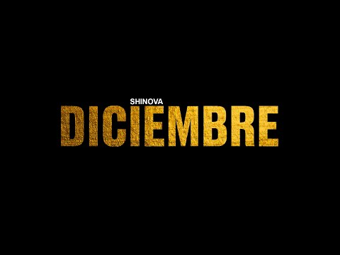 SHINOVA – Diciembre (Lyric Video Oficial)