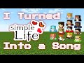 Simple Life But It S A SONG Ft All Simple Life Members