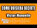 Victor Manuelle - Como Quisiera Decirte (Versión Karaoke) - PARTY TYME KARAOKE EN ESPAÑOL Victor Manuelle - Como Quisiera Decirte (Versión Karaoke)