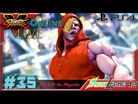 Street Fighter V Online LIVE 35 - Revisit to Psycho