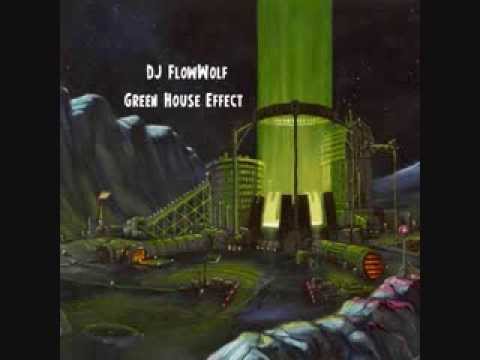 DJ FlowWolf - Green House Effect